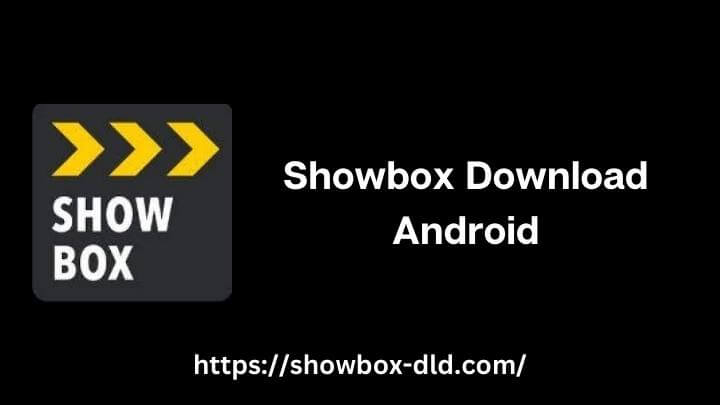 Showbox Download Android